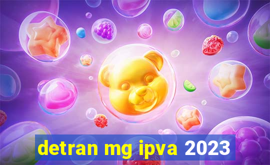 detran mg ipva 2023